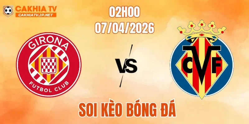 Girona Vs Villarreal