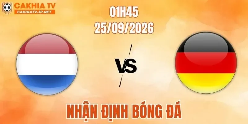 Hà Lan Vs Đức