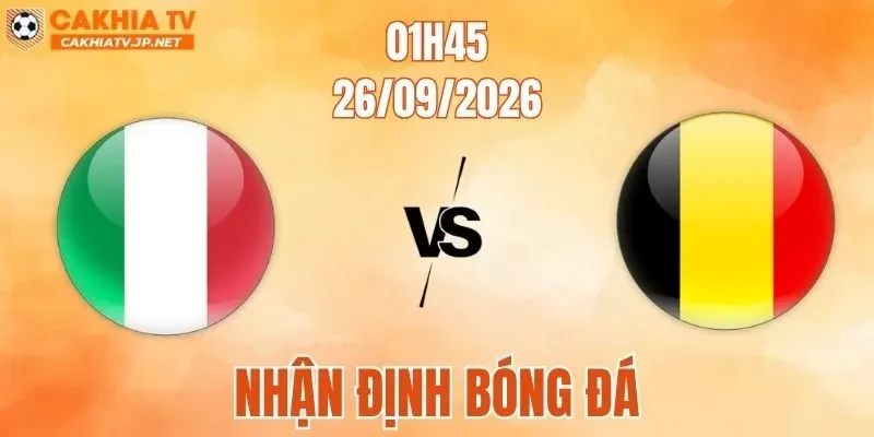 Italia Vs Bỉ