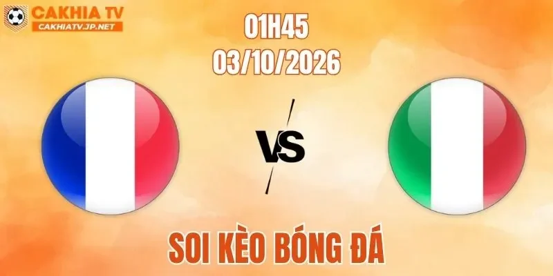 Pháp Vs Ý